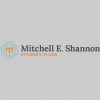 Mitchell E. Shannon, Attorney At Law