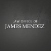 Law Office Of James Mendez