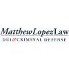 Matthew Lopez Law