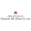 Law Office Of Stanley M Dub