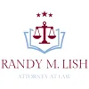 Randy M. Lish, Attorney At Law