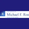 Law Offices of Michael F. Roe