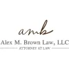 Alex M. Brown Law