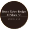 Brown Tarlow Bridges & Palmer