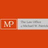 Law Office of Michael W. Patrick