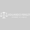 Eduardo Ferszt Attorney At Law
