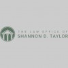 The Law Office of Shannon D. Taylor